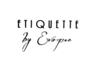Etiquette by Evoque